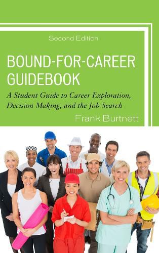 Cover image for Bound-for-Career Guidebook: A Student Guide to Career Exploration, Decision Making, and the Job Search