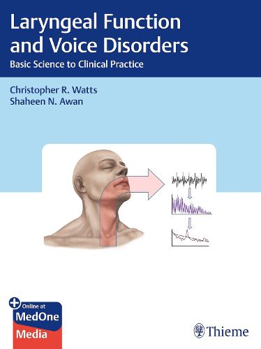 Cover image for Laryngeal Function and Voice Disorders: Basic Science to Clinical Practice