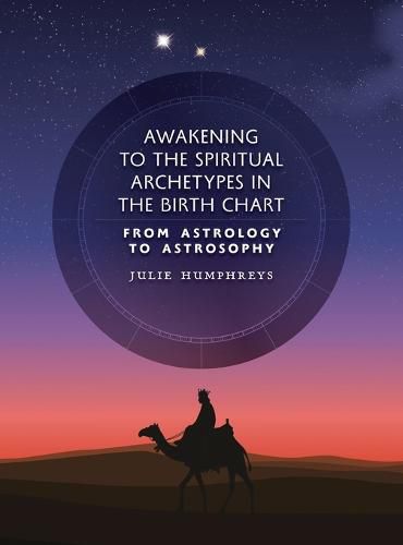 Cover image for Awakening to the Spiritual Archetypes in the Birth Chart