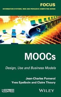 Cover image for MOOCs: Design, Use and Business Models