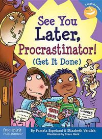 Cover image for See You Later Procrastinator: Get it Done