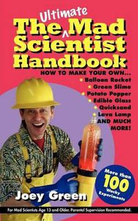 Cover image for The Ultimate Mad Scientist Handbook