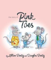 Cover image for The Story of Pink Toes