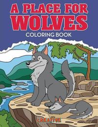 Cover image for A Place for Wolves Coloring Book