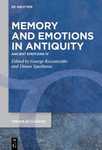 Cover image for Memory and Emotions in Antiquity