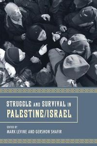 Cover image for Struggle and Survival in Palestine/Israel