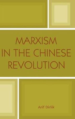 Cover image for Marxism in the Chinese Revolution