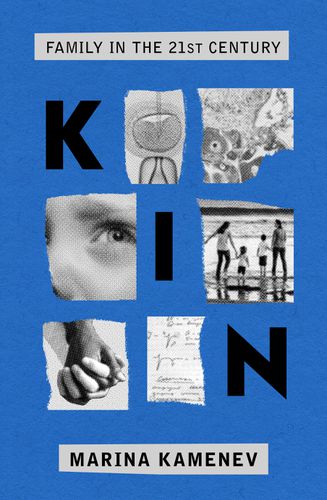 Cover image for Kin: Family in the 21st Century