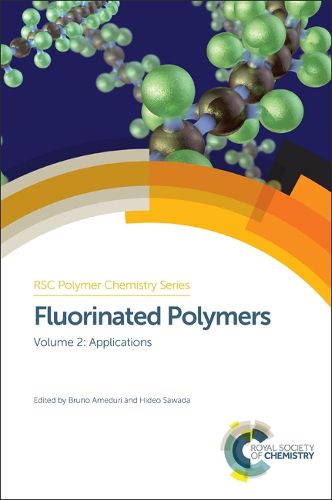 Cover image for Fluorinated Polymers: Volume 2: Applications