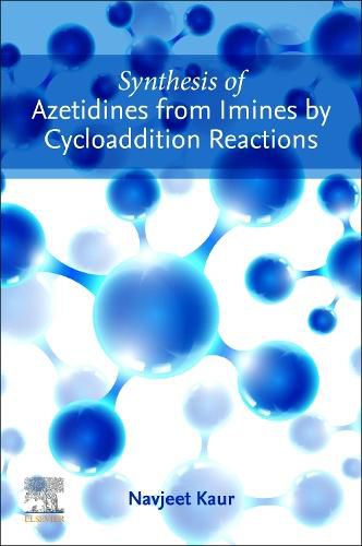 Cover image for Synthesis of Azetidines from Imines by Cycloaddition Reactions