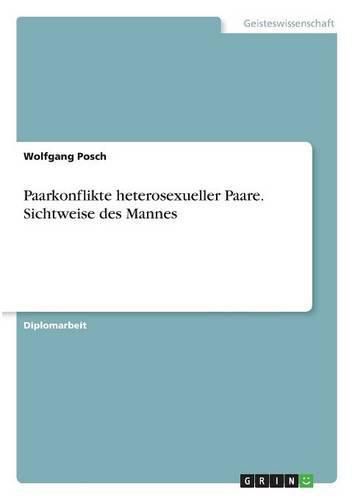 Cover image for Paarkonflikte heterosexueller Paare. Sichtweise des Mannes