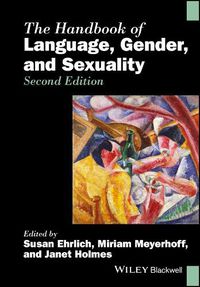 Cover image for The Handbook of Language, Gender, and Sexuality 2e