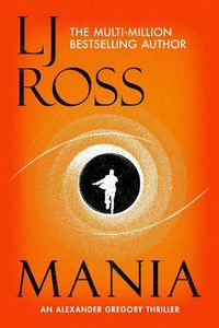 Cover image for Mania: An Alexander Gregory Thriller