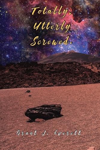 Cover image for Totally, Utterly Screwed