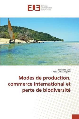 Cover image for Modes de Production, Commerce International Et Perte de Biodiversite