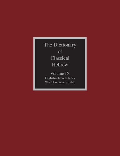 The Dictionary of Classical Hebrew, Volume IX