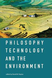 Cover image for Philosophy, Technology, and the Environment