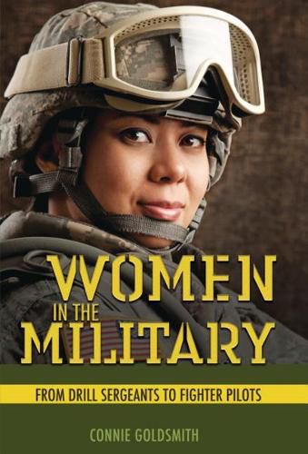 Cover image for Women in the Military: From Drill Sergeants to Fighter Pilots