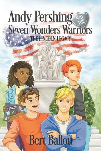Cover image for Andy Pershing and the Seven Wonders Warriors: The Lincoln Legacy