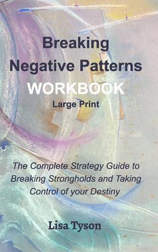 Cover image for Breaking Negative Patterns Workbook Large Print