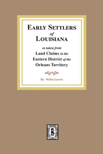 Land Claims in the Eastern District of the Orleans Territory