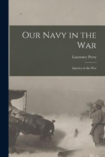 Cover image for Our Navy in the War