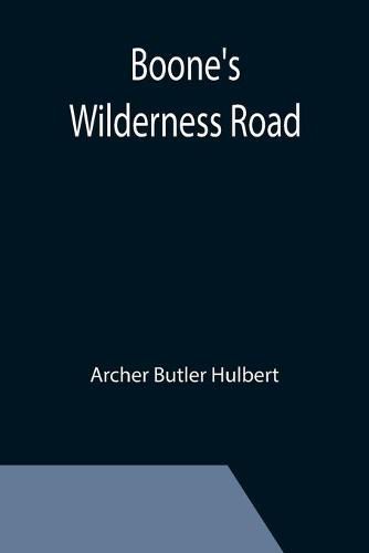 Cover image for Boone's Wilderness Road