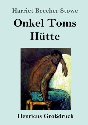 Cover image for Onkel Toms Hutte (Grossdruck)