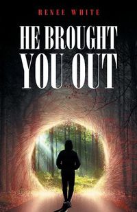 Cover image for He Brought You Out: To Bring You In Positioned for Inheritance