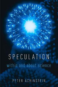 Cover image for Speculation: Within and About Science