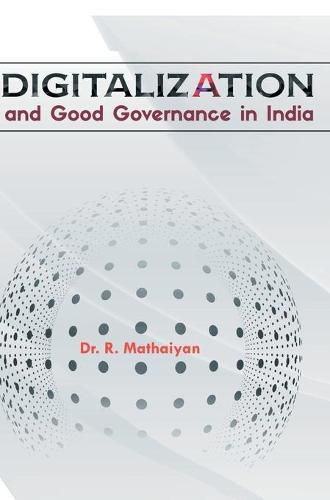 Cover image for Digitalization and Good Governance in India