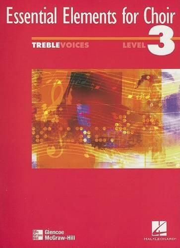 Cover image for Essential Elements for Choir 3 Inter Level 3 Repertoive SE: Treble