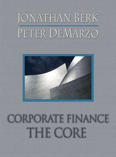 Cover image for Corporate Finance: The Core Plus Myfinancelab Student Access Kit Value Package (Includes Study Guide for Corporate Finance: The Core)