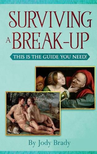 Cover image for Surviving a Break-Up: This Is the Guide You Need!