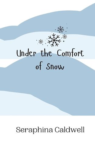 Cover image for Under the Comfort of Snow