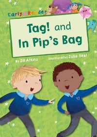 Cover image for Tag! and In Pip's Bag (Early Reader)