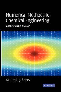 Cover image for Numerical Methods for Chemical Engineering: Applications in MATLAB