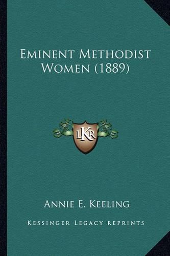 Eminent Methodist Women (1889) Eminent Methodist Women (1889)