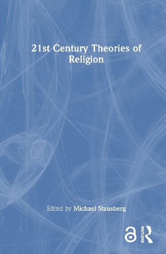 Cover image for 21st Century Theories of Religion