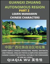 Cover image for China's Guangxi Zhuang Autonomous Region (Part 2)