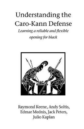 Cover image for Understanding the Caro-Kann Defense: Learning a reliable and flexible opening for black