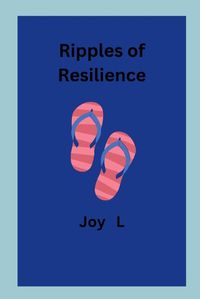 Cover image for Ripples of Resilience