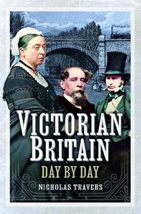 Cover image for Victorian Britain Day by Day