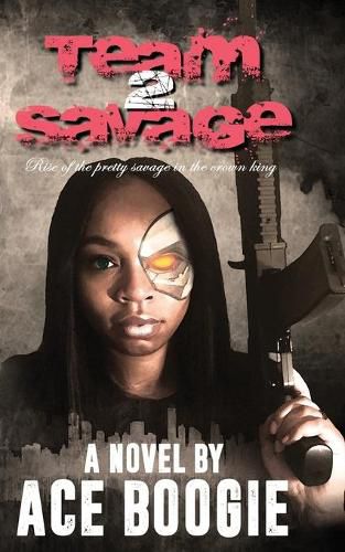 Cover image for Team Savage 2: Rise of the Pretty Savage in the Crown King