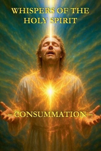 Cover image for Whispers of the Holy Spirit - Consummation