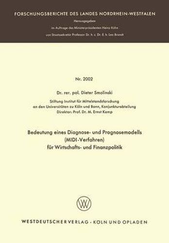 Cover image for Bedeutung Eines Diagnose- Und Prognosemodells (MIDI-Verfahren) Fur Wirtschafts- Und Finanzpolitik