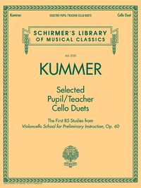 Cover image for Selected Pupil/Teacher Cello Duets: Schirmer'S Library of Musical Classics Vol. 2135