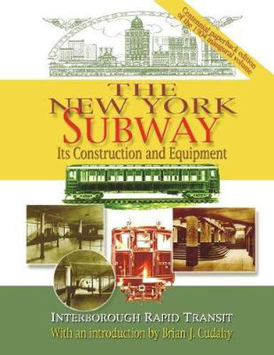 Cover image for The New York Subway: Its Construction and Equipment