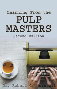 Cover image for Learning from the Pulp Masters: 2nd Edition