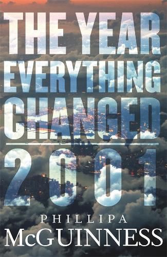 The Year Everything Changed: 2001